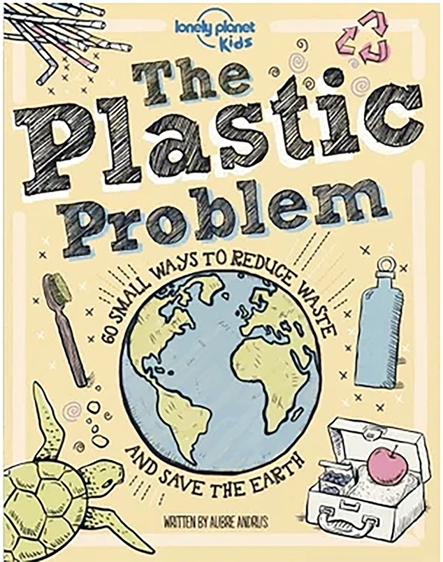 Book: The Plastic Problem, 60 small ways to reduce waste and save the earth